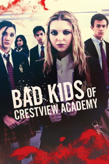 Bad Kids of Crestview Academy Trailer