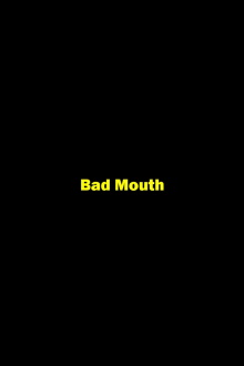 Bad Mouth Trailer
