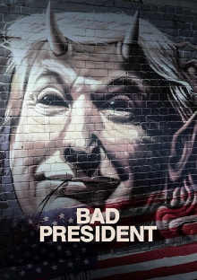 Bad President Trailer