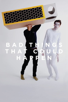 Bad Things That Could Happen Trailer