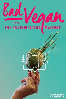 Bad Vegan and the Teleportation Machine Trailer