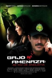 Bajo Amenaza: 42 km. de angustia Trailer