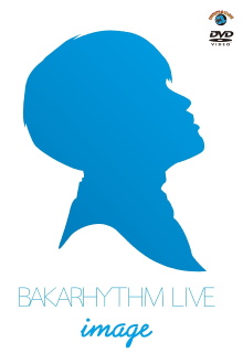 Bakarhythm Live 「image」 Trailer