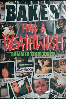 Baker Has A Deathwish Summer Tour Trailer