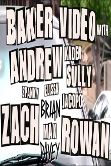 Baker Video with Andrew Zach and Rowan Trailer