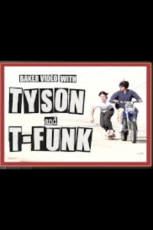 Baker Video with Tyson and T Funk Trailer