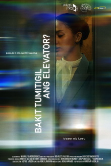 Bakit Tumigil Ang Elevator? Trailer