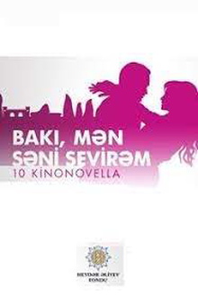 Baku, I Love You Trailer