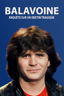 Balavoine, enquête sur un destin tragique Trailer