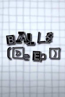 Balls [Deep] Trailer