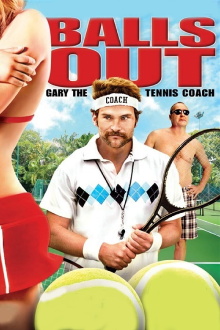 Balls Out: Gary the Tennis Coach Trailer