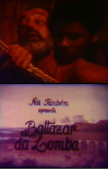 Baltazar da Lomba Trailer