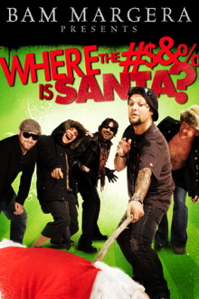 Bam Margera Presents: Where The #$&% Is Santa? Trailer