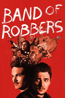 Band of Robbers Trailer