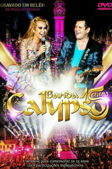 Banda Calypso: 15 Anos Trailer