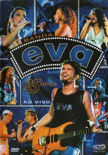 Banda Eva - 25 Anos ao Vivo Trailer