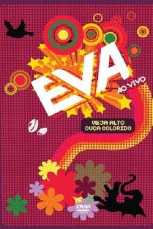 Banda Eva: Veja Alto, Ouça Colorido Trailer