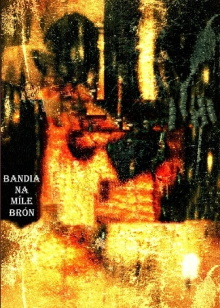 Bandia na Míle Brón Trailer