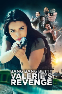 Bang Bang Betty: Valerie's Revenge Trailer