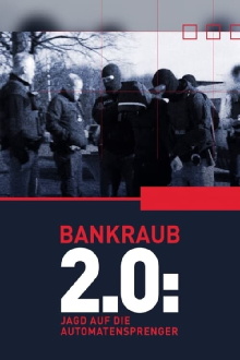 Bankraub 2.0: Jagd auf die Automatensprenger Trailer