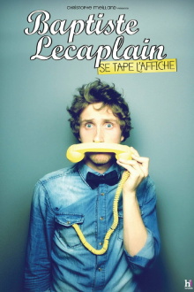 Baptiste Lecaplain se tape l'affiche Trailer
