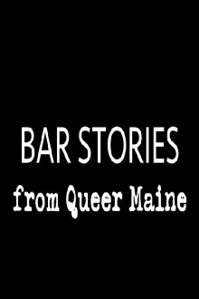 Bar Stories from Queer Maine Trailer