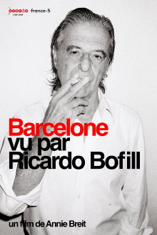 Barcelone vu par Ricardo Bofill Trailer