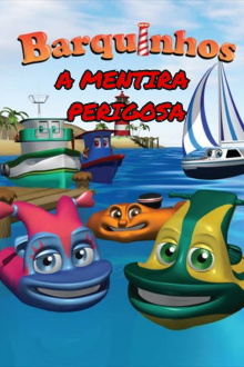 Barquinhos: A Mentira Perigosa Trailer