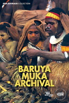 Baruya Muka Archival Trailer