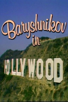 Baryshnikov in Hollywood Trailer