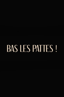 Bas les pattes Trailer