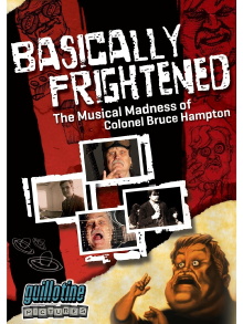 Basically Frightened: The Musical Madness of Colonel Bruce Hampton Trailer