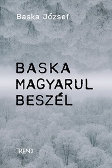 Baska magyarul beszél – Baska József története Trailer