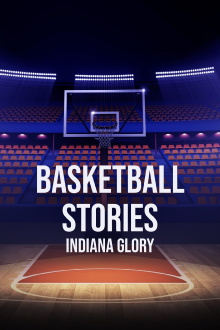 Basketball Stories: Indiana Glory Trailer