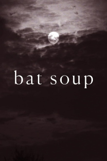 Bat Soup Trailer