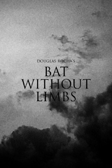 Bat Without Limbs Trailer