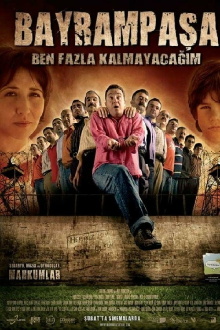 Bayrampaşa: Ben Fazla Kalmayacağım Trailer