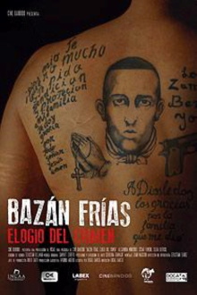 Bazán Frías, elogio del crimen Trailer