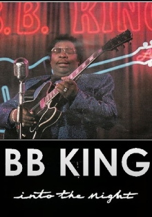 B.B. King: Into the Night Trailer