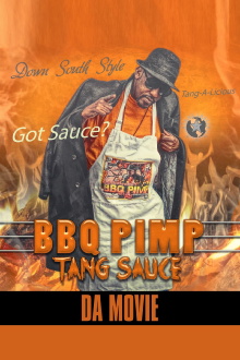 BBq Pimp Tang Sauce Da Comedy Movie Trailer
