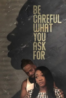 Be Careful What You Ask For Trailer