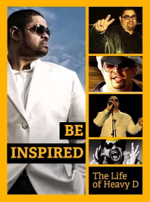 Be Inspired: The Life of Heavy D Trailer