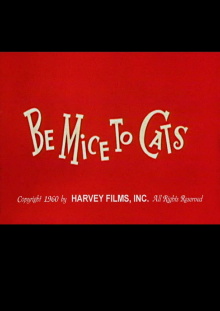 Be Mice to Cats Trailer