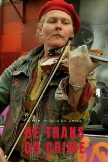 Be Trans, Do Crime Trailer