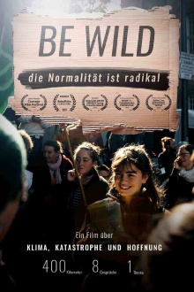 BE WILD - NORMALITY IS RADICAL Trailer