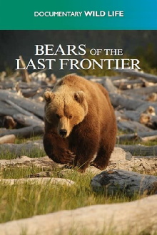 Bears of the Last Frontier Trailer