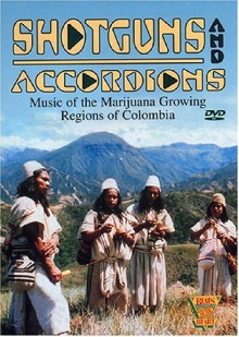 Beats of the Heart: Shotguns and Accordions: Music of the Marijuana Regions of Colombia Trailer