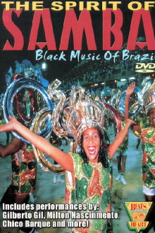 Beats of the Heart: The Spirit of the Samba: Black Music of Brazil Trailer