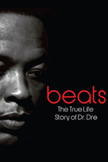 Beats - The Life Story of Dr. Dre Trailer