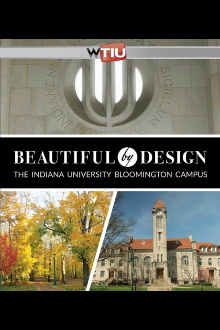 Beautiful by Design: The Indiana University Bloomington Campus Trailer